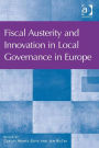 Fiscal Austerity and Innovation in Local Governance in Europe