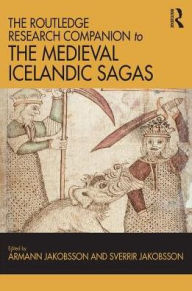 Title: The Routledge Research Companion to the Medieval Icelandic Sagas, Author: Ármann Jakobsson