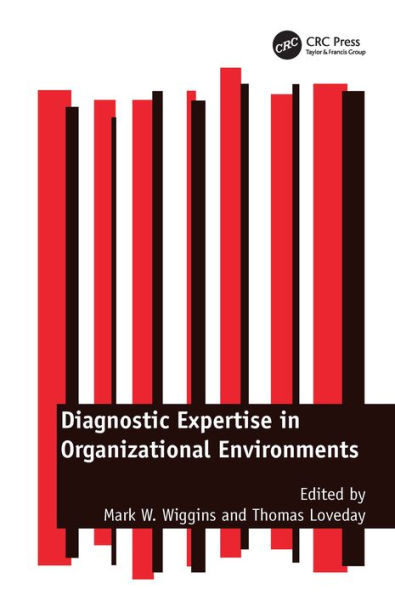 Diagnostic Expertise in Organizational Environments