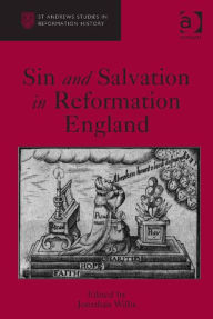 Title: Sin and Salvation in Reformation England, Author: Euan Cameron