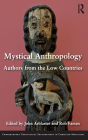 Mystical Anthropology: Authors from the Low Countries / Edition 1
