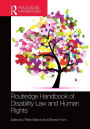 Routledge Handbook of Disability Law and Human Rights / Edition 1