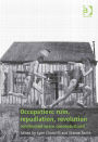 Occupation: ruin, repudiation, revolution: constructed space conceptualized