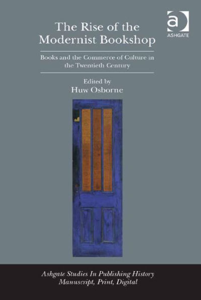 The Rise of the Modernist Bookshop: Books and the Commerce of Culture in the Twentieth Century