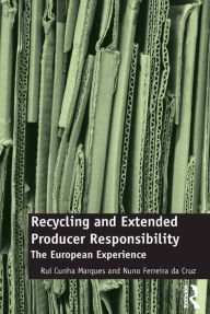 Title: Recycling and Extended Producer Responsibility: The European Experience, Author: Rui Cunha Marques