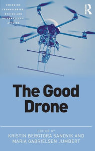 Title: The Good Drone / Edition 1, Author: Kristin Sandvik