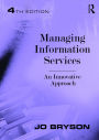 Managing Information Services: An Innovative Approach