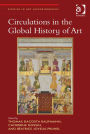 Circulations in the Global History of Art