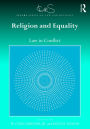 Religion and Equality: Law in Conflict / Edition 1