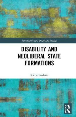Disability and Neoliberal State Formations / Edition 1