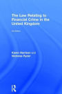 The Law Relating to Financial Crime in the United Kingdom, 2nd Edition / Edition 2