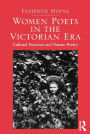 Women Poets in the Victorian Era: Cultural Practices and Nature Poetry