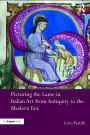Picturing the Lame in Italian Art from Antiquity to the Modern Era / Edition 1