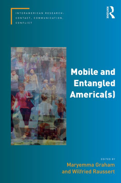Mobile and Entangled America(s) / Edition 1