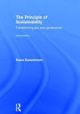 The Principle of Sustainability, 2nd Edition: Transforming Law and Governance / Edition 2