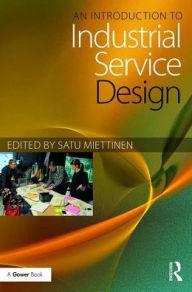 Title: An Introduction to Industrial Service Design, Author: Satu Miettinen