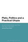 Plato, Politics and a Practical Utopia,: Social Constructivism and Civic Planning in the 'Laws'