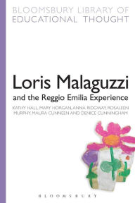 Title: Loris Malaguzzi and the Reggio Emilia Experience, Author: Kathy Hall