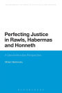 Perfecting Justice in Rawls, Habermas and Honneth: A Deconstructive Perspective