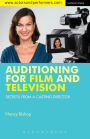 Auditioning for Film and Television: Secrets from a Casting Director / Edition 2
