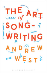 Title: The Art of Songwriting, Author: Andrew West