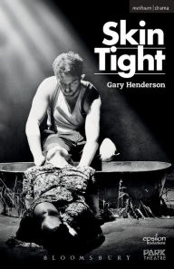 Title: Skin Tight, Author: Gary Henderson