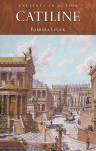 Title: Catiline, Author: Barbara Levick