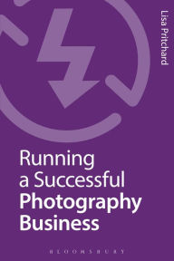 Title: Running a Successful Photography Business, Author: Lisa Pritchard