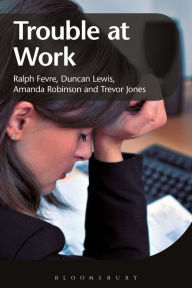 Title: Trouble at Work, Author: Ralph Fevre