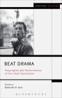 Beat Drama: Playwrights and Performances of the 'Howl' Generation