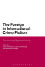 The Foreign in International Crime Fiction: Transcultural Representations