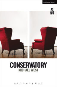 Title: Conservatory, Author: Michael West