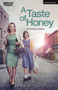 Title: A Taste of Honey, Author: Shelagh Delaney