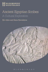 Title: Ancient Egyptian Scribes: A Cultural Exploration, Author: Niv Allon