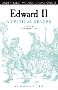 Title: Edward II: A Critical Reader, Author: Kirk Melnikoff