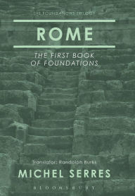 Title: Rome: The First Book of Foundations, Author: Michel Serres