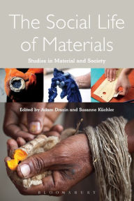 Title: The Social Life of Materials: Studies in Materials and Society / Edition 1, Author: Adam Drazin