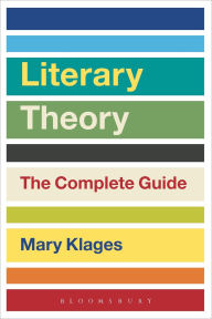 Title: Literary Theory: The Complete Guide, Author: Mary Klages