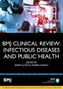 BMJ Clinical Review: Infectious Diseases
