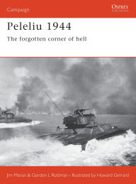 Title: Peleliu 1944: The forgotten corner of hell, Author: Jim Moran