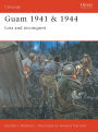 Guam 1941 & 1944: Loss and Reconquest
