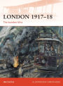 London 1917-18: The bomber blitz