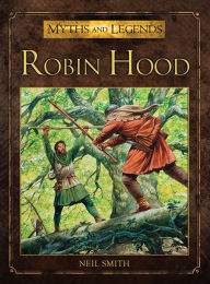 Title: Robin Hood, Author: Neil Smith