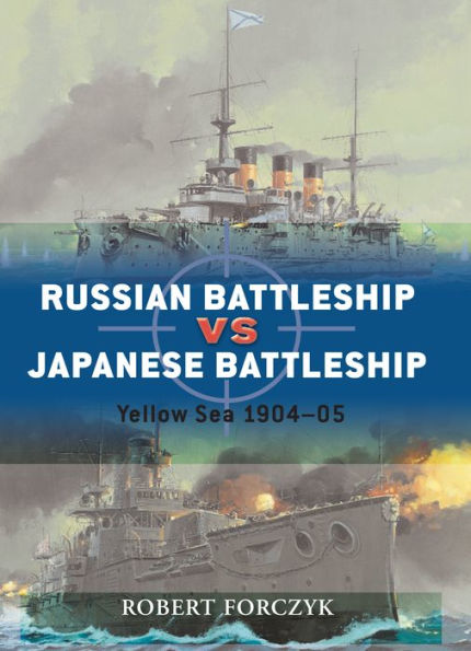 Russian Battleship vs Japanese Battleship: Yellow Sea 1904-05