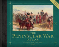 Title: The Peninsular War Atlas (Revised), Author: Nick Lipscombe
