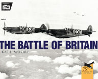 Title: The Battle of Britain, Author: Kate Moore