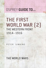 Title: The First World War (2): The Western Front 1914-1916, Author: Peter Simkins