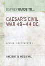 Caesar's Civil War: 49-44 BC