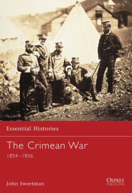 Title: The Crimean War: 1854-1856, Author: John Sweetman