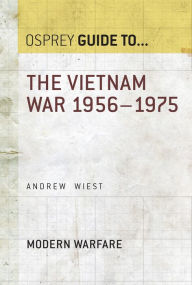 Title: The Vietnam War 1956-1975, Author: Andrew Wiest